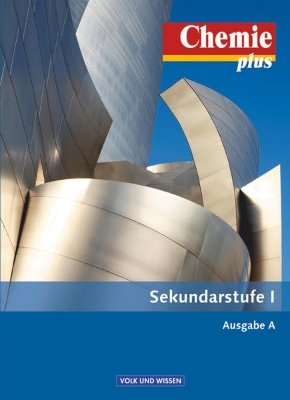 Bild zu Chemie plus - Neue Ausgabe, Ausgabe A - Sekundarstufe I, Gesamtband, Schulbuch