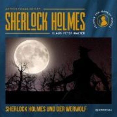 Bild zu Sherlock Holmes und der Werwolf (Audio Download)