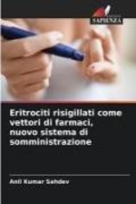 Bild zu Eritrociti risigillati come vettori di farmaci, nuovo sistema di somministrazione