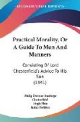 Bild zu Practical Morality, Or A Guide To Men And Manners