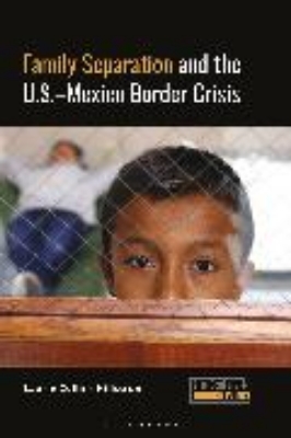 Bild von Family Separation and the U.S.-Mexico Border Crisis