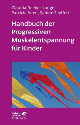 Bild von Handbuch der Progressiven Muskelentspannung für Kinder (Leben lernen, Bd. 232) (eBook)