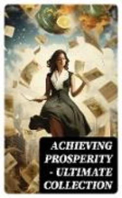 Bild zu Achieving Prosperity - Ultimate Collection (eBook)