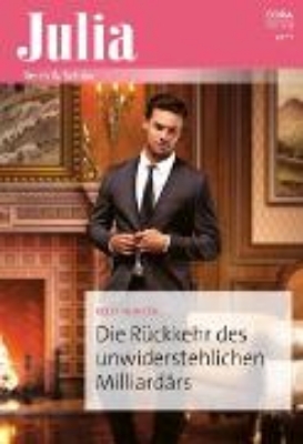 Bild zu Die Rückkehr des unwiderstehlichen Milliardärs (eBook)