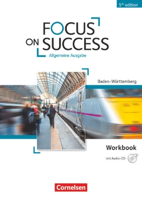 Bild von Focus on Success - 5th Edition, Baden-Württemberg, B1/B2, Workbook mit Audio-CD