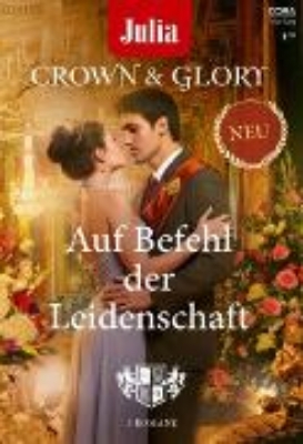 Bild von Julia präsentiert Crown & Glory Band 1 (eBook)