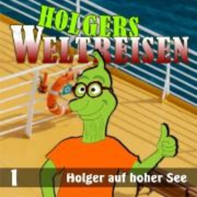 Bild von Folge 1: Holger auf hoher See (Audio Download)