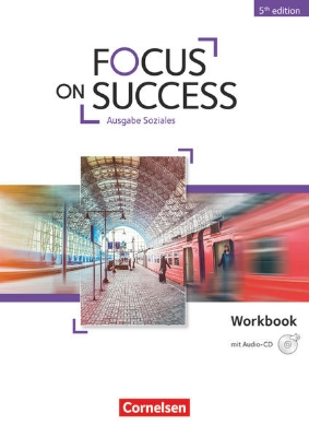 Bild zu Focus on Success - 5th Edition, Soziales, B1/B2, Workbook mit Audio-CD