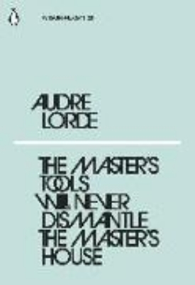 Bild von The Master's Tools Will Never Dismantle the Master's House (eBook)