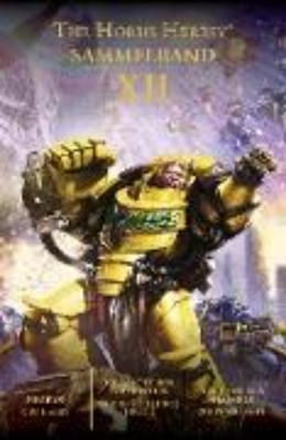 Bild zu The Horus Heresy: Sammelband XII (eBook)