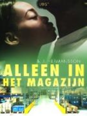 Bild zu Alleen in het magazijn - Een erotisch verhaal (eBook)