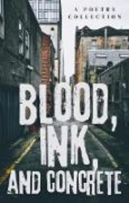 Bild zu Blood, Ink, And Concrete (eBook)