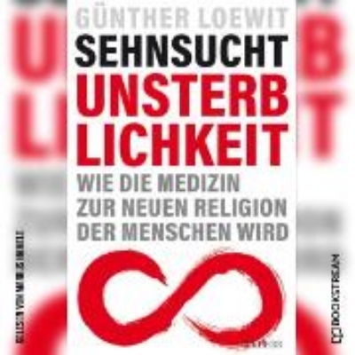 Bild von Sehnsucht Unsterblichkeit (Audio Download)