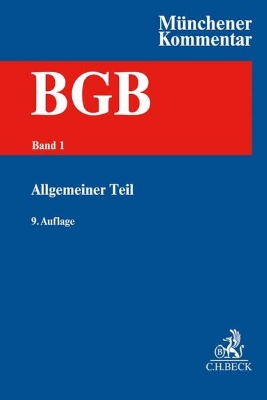 Bild von Münchener Kommentar zum Bürgerlichen Gesetzbuch Bd. 1: Allgemeiner Teil §§ 1-240, AllgPersönlR, ProstG, AGG - Fortsetzungskopf. Münchener Kommentar zum Bürgerlichen Gesetzbuch