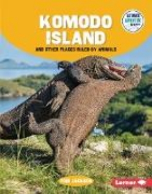 Bild von Komodo Island and Other Places Ruled by Animals (eBook)