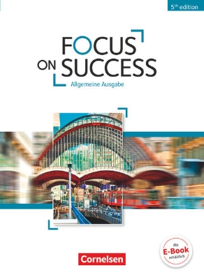 Bild von Focus on Success - 5th Edition, Allgemeine Ausgabe, B1/B2, Schulbuch