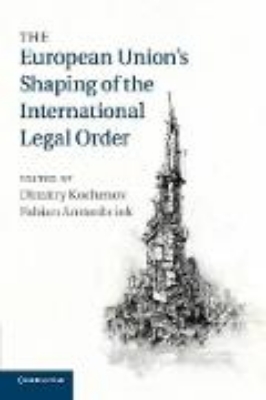 Bild zu The European Union's Shaping of the International Legal Order