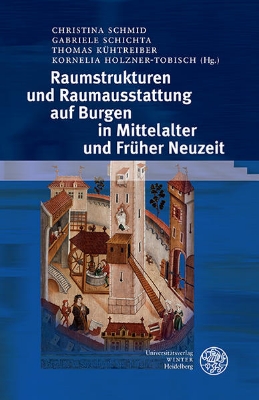 Bild von Raumstrukturen und Raumausstattung auf Burgen in Mittelalter und Früher Neuzeit