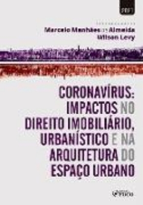 Bild zu Coronavírus: Impactos no Direito Imobiliário, Urbanístico e na Arquitetura do Espaço Urbano (eBook)