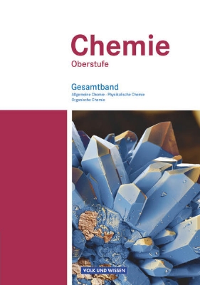 Bild von Chemie Oberstufe, Östliche Bundesländer und Berlin, Allgemeine Chemie, Physikalische Chemie und Organische Chemie, Schulbuch - Gesamtband