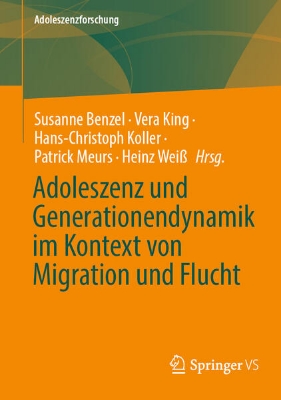 Bild von Adoleszenz und Generationendynamik im Kontext von Migration und Flucht (eBook)