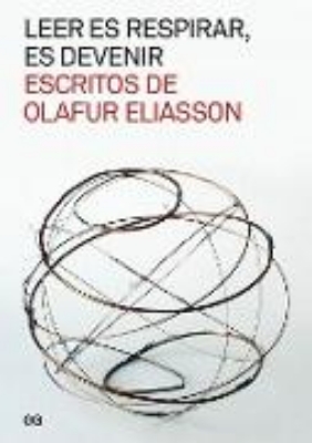 Bild zu Leer es respirar, es devenir. Escritos de Olafur Eliasson (eBook)