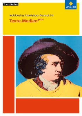 Bild zu Texte.Medien plus: Individuelles Arbeitsbuch Deutsch SII. Texte.Medien plus