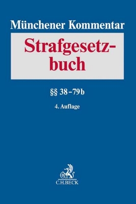 Bild zu Münchener Kommentar zum Strafgesetzbuch Bd. 2: §§ 38-79b - Münchener Kommentar zum Strafgesetzbuch Gesamtwerk