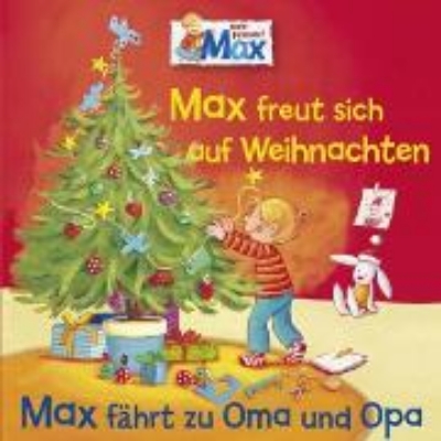 Bild von 06: Max freut sich auf Weihnachten / Max fährt zu Oma und Opa (Audio Download)