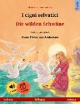 Bild von I cigni selvatici - Die wilden Schwäne (italiano - tedesco) (eBook)