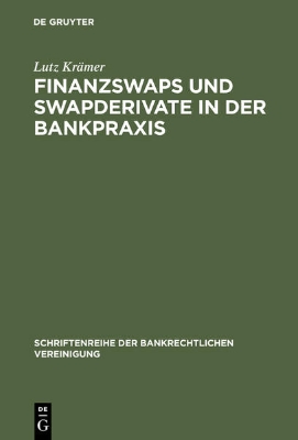 Bild von Finanzswaps und Swapderivate in der Bankpraxis