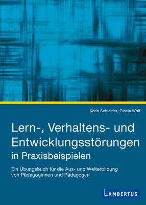 Bild von Lern-, Verhaltens- und Entwicklungsstörungen in Praxisbeispielen (eBook)