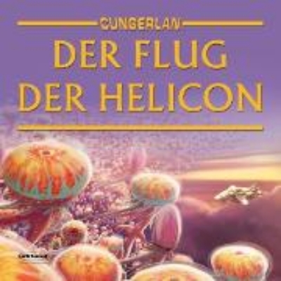 Bild von Cungerlan: Der Flug der Helicon (Audio Download)