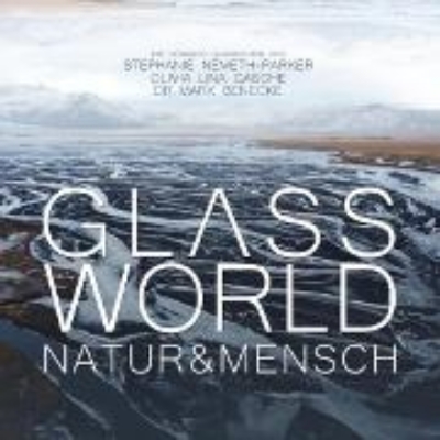 Bild zu Glass World - Natur & Mensch (Audio Download)