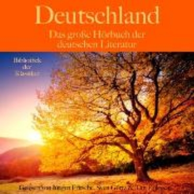 Bild von Deutschland: Das große Hörbuch der deutschen Literatur (Audio Download)