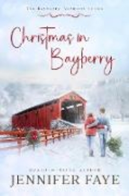 Bild von Christmas in Bayberry: Second Chance, Small Town Romance (The Bayberry, Vermont series, #1) (eBook)