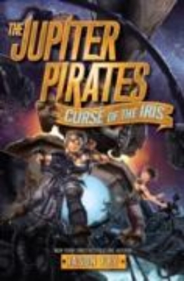 Bild von The Jupiter Pirates #2: Curse of the Iris (eBook)