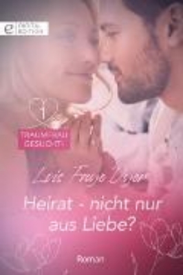 Bild von Heirat - nicht nur aus Liebe? (eBook)