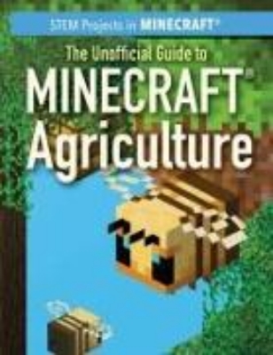 Bild von The Unofficial Guide to Minecraft(r) Agriculture