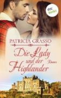 Bild von Die Lady und der Highlander - Devereux-MacArthur-Reihe: Band 5 (eBook)