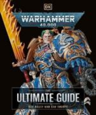 Bild von Warhammer 40,000 The Ultimate Guide (eBook)