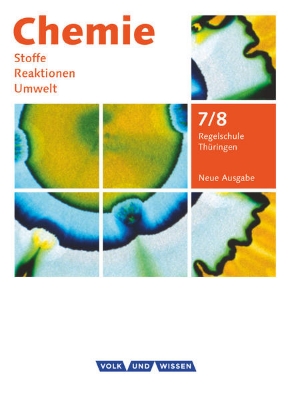 Bild von Chemie: Stoffe - Reaktionen - Umwelt (Neue Ausgabe), Regelschule Thüringen, 7./8. Schuljahr, Schulbuch