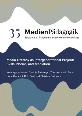 Bild von Media Literacy as Intergenerational Project: Skills, Norms, and Mediation