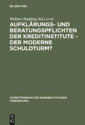 Bild von Aufklärungs- und Beratungspflichten der Kreditinstitute - Der moderne Schuldturm?