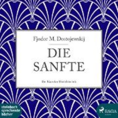 Bild von Die Sanfte (Ungekürzt) (Audio Download)