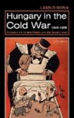 Bild von Hungary in the Cold War, 1945-1956