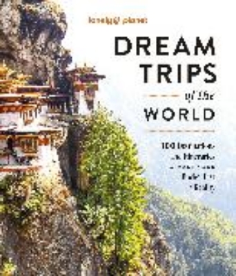 Bild von Lonely Planet Dream Trips of the World