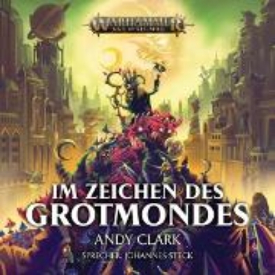 Bild von Warhammer Age of Sigmar: Im Zeichen des Grotmondes (Audio Download)