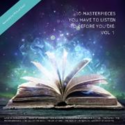 Bild von 10 Masterpieces You Have To Listen To Before You Die: Vol. 1 (Audio Download)