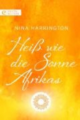 Bild zu Heiß wie die Sonne Afrikas (eBook)